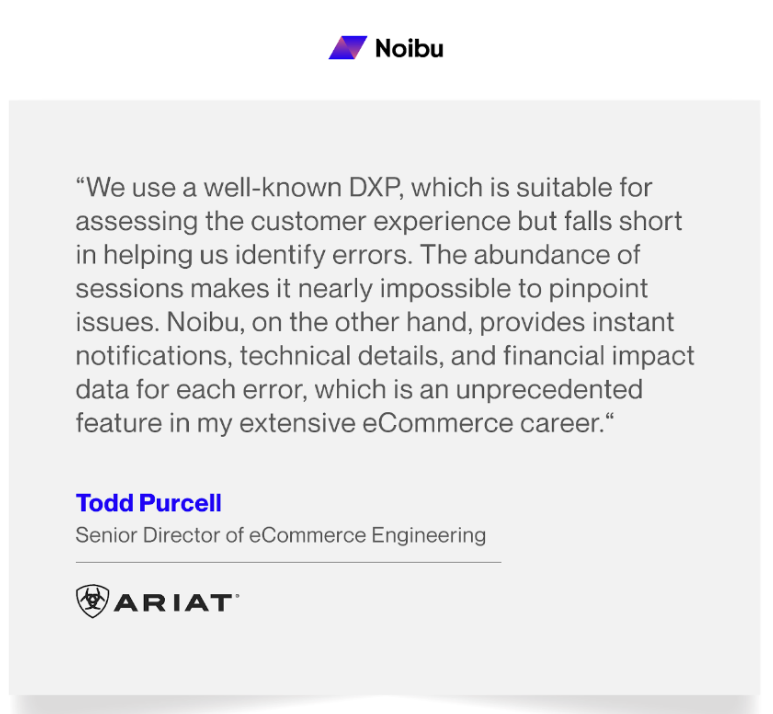 Ariat's experience with Noibu